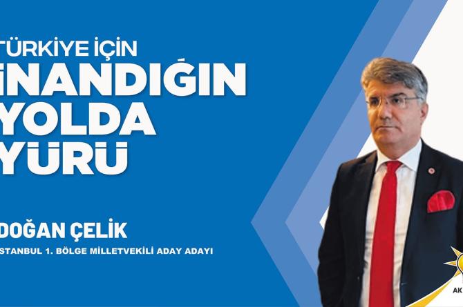 BAŞARILI İŞ ADAMI DOĞAN ÇELİK SİYASETE ATILIYOR