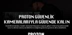 Proton Güvenlik Kamera Sistemleri: Güvenliğiniz İçin En İyi Çözüm