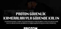 Proton Güvenlik Kamera Sistemleri: Güvenliğiniz İçin En İyi Çözüm