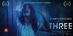 Ödüllü film “THREE” 21 Mart’ta vizyonda!