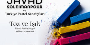 Javad Soleimanpour öncülüğünde “Toz ve Işık” Pastel Resim Sergisi sanatseverlerle buluşmak için gün sayıyor