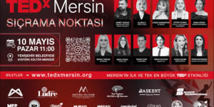 Pınar Baybaşin, TEDxMersin ile Şehri Global Bir Fikir Platformuna Taşıyor